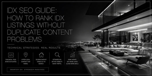 IDX SEO Guide: How to Rank IDX Listings Without Duplicate Content Problems